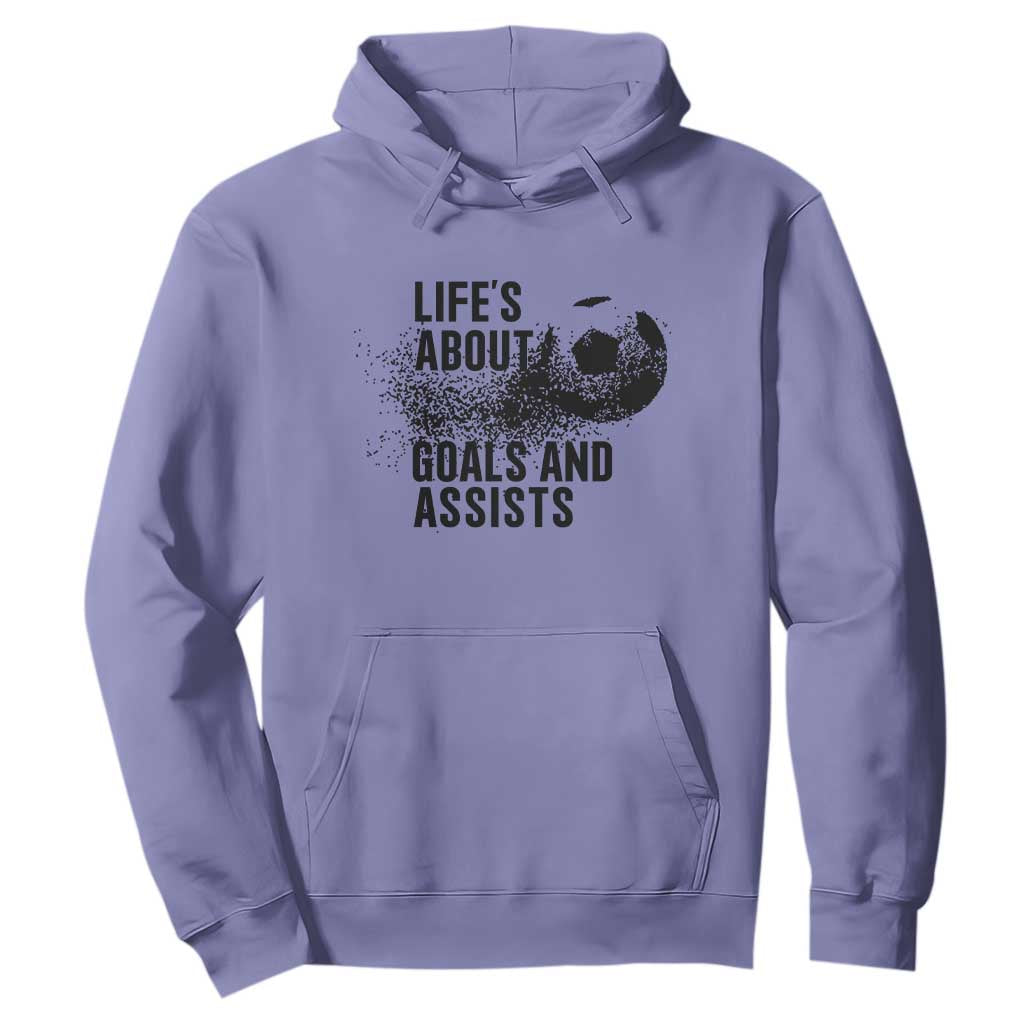 Funny Life Is About Goals And Assists Hoodie Goalkeepers Gifts TS12 Violet Print Your Wear