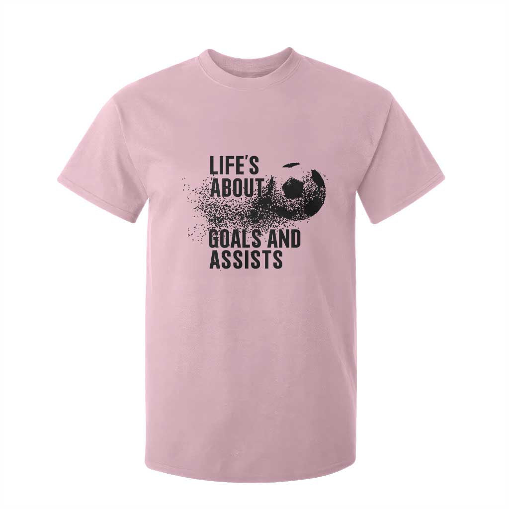 Funny Life Is About Goals And Assists T Shirt For Kid Goalkeepers Gifts TS12 Light Pink Print Your Wear