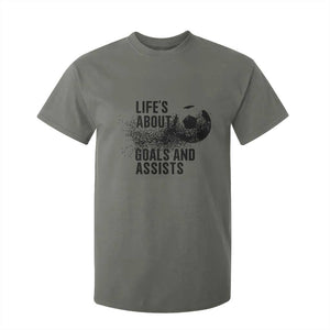 Funny Life Is About Goals And Assists T Shirt For Kid Goalkeepers Gifts TS12 Military Green Print Your Wear
