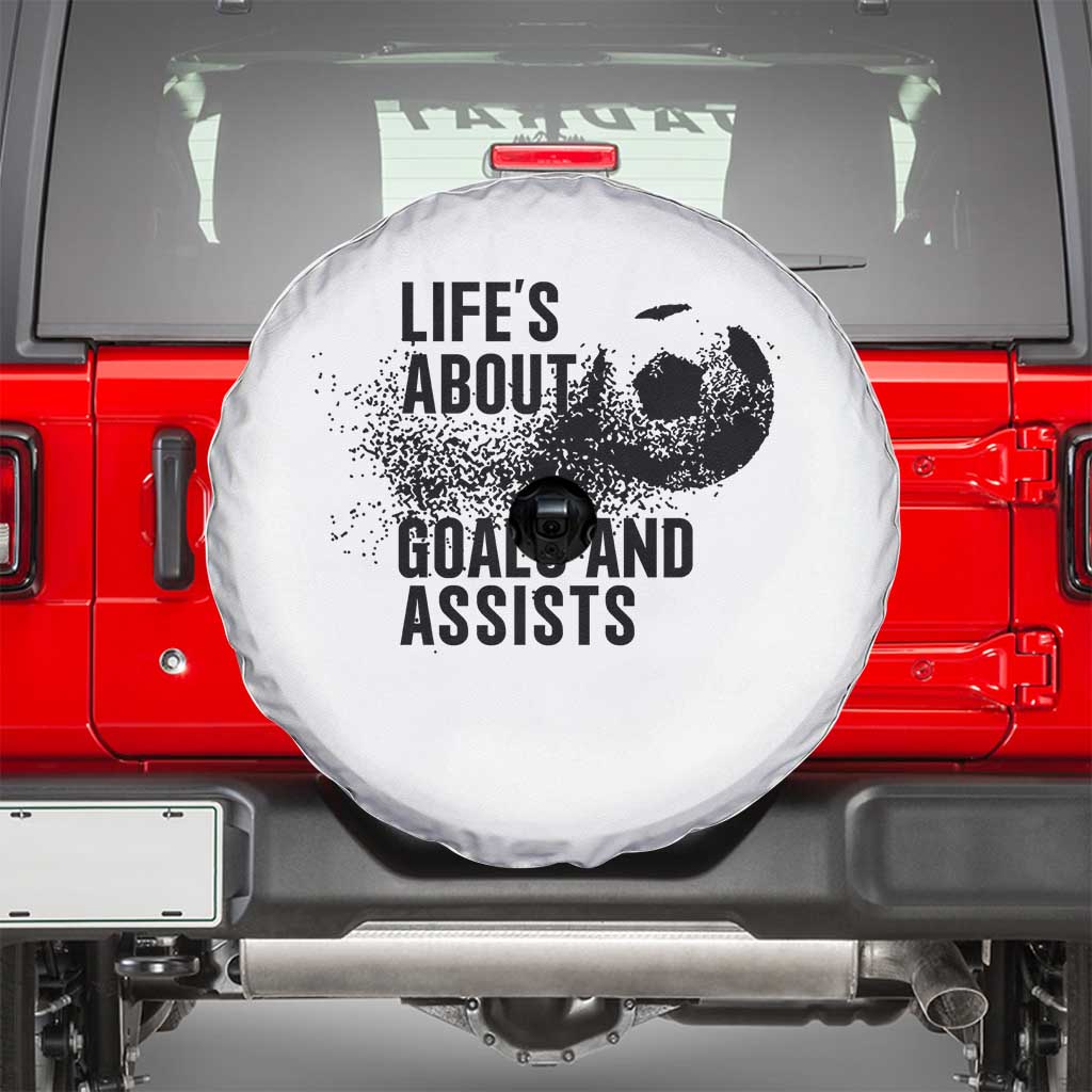 Funny Life Is About Goals And Assists Spare Tire Cover Goalkeepers Gifts TS12 Black Print Your Wear