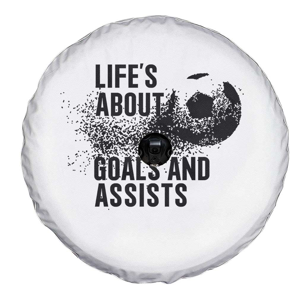 Funny Life Is About Goals And Assists Spare Tire Cover Goalkeepers Gifts TS12 Print Your Wear
