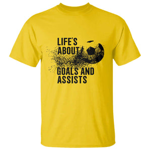 Funny Life Is About Goals And Assists T Shirt Goalkeepers Gifts TS12 Daisy Print Your Wear