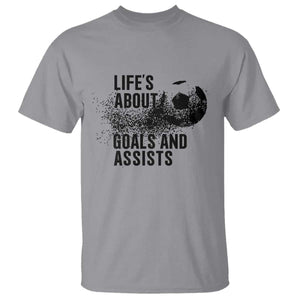 Funny Life Is About Goals And Assists T Shirt Goalkeepers Gifts TS12 Sport Gray Print Your Wear