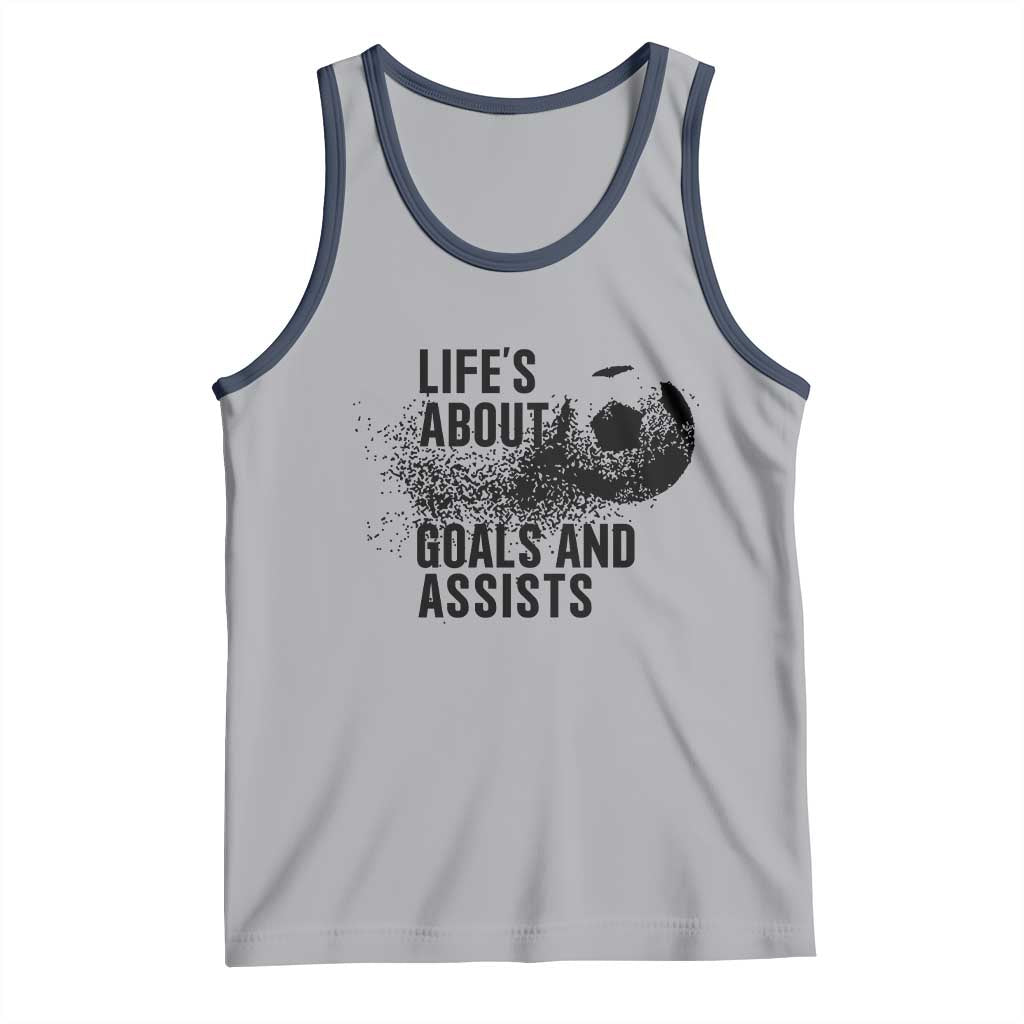 Funny Life Is About Goals And Assists Tank Top Goalkeepers Gifts TS12 Athletic Heather Navy Print Your Wear