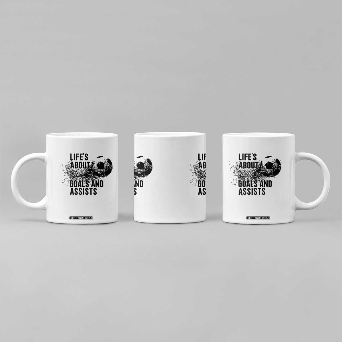 Funny Life Is About Goals And Assists Coffee Mug Goalkeepers Gifts TS12 Print Your Wear