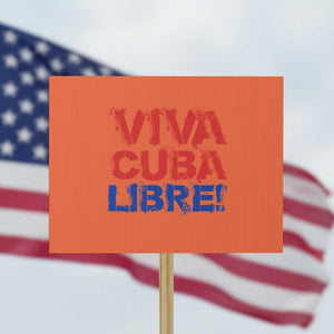 Viva Cuba Libre Protest Sign SOS Cuba Stand With Freedom Movement TS12 Horizontal 18" × 24" Orange Print Your Wear