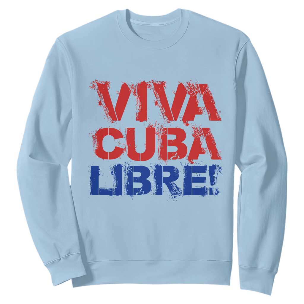Viva Cuba Libre Sweatshirt SOS Cuba Stand With Freedom Movement TS12 Light Blue Print Your Wear