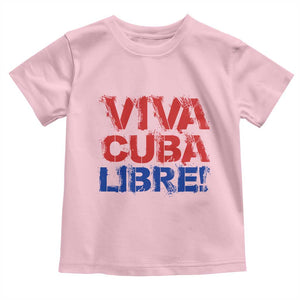 Viva Cuba Libre Toddler T Shirt SOS Cuba Stand With Freedom Movement TS12 Light Pink Print Your Wear
