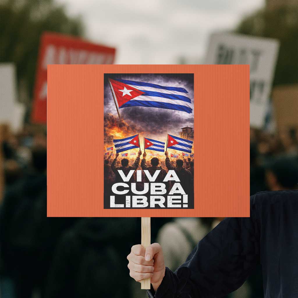Viva Cuba Libre Protest Sign Cuban Freedom Protest TS12 Horizontal 18
