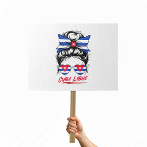 Cuba Libre Protest Sign Messy Bun Cuban Woman Sunglasses TS12 Horizontal 18" × 24" White Print Your Wear