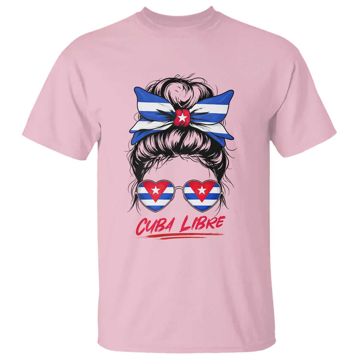 Cuba Libre T Shirt Messy Bun Cuban Woman Sunglasses TS12 Light Pink Print Your Wear