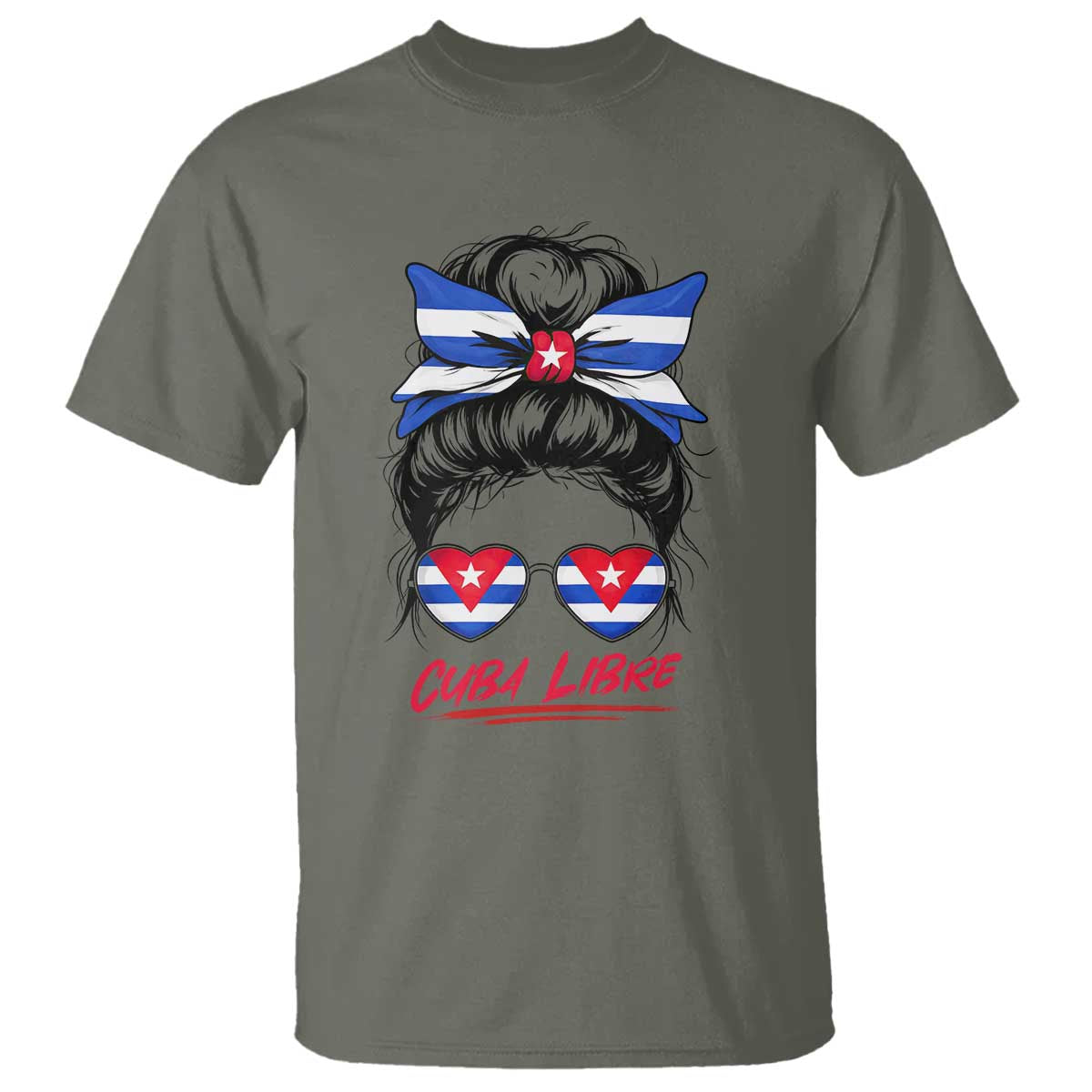 Cuba Libre T Shirt Messy Bun Cuban Woman Sunglasses TS12 Military Green Print Your Wear