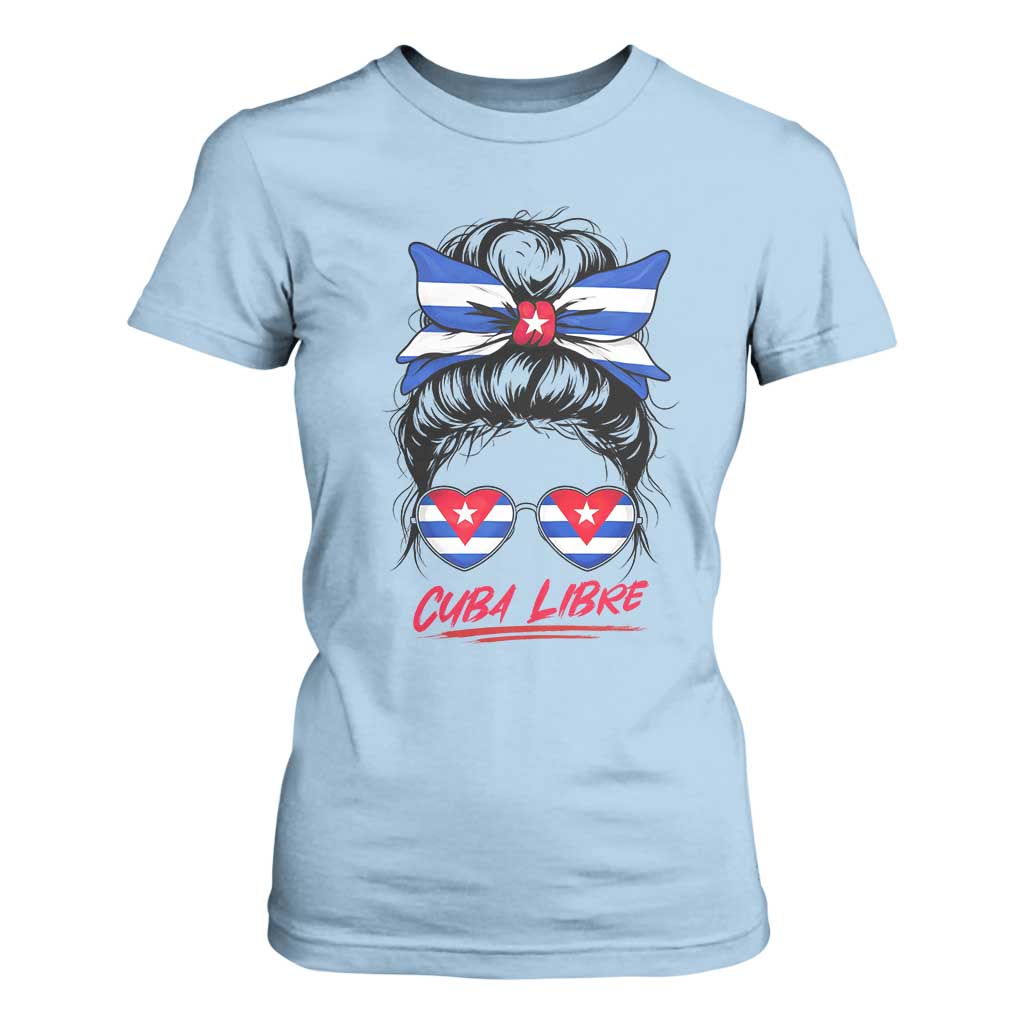 Cuba Libre T Shirt For Women Messy Bun Cuban Woman Sunglasses TS12 Light Blue Print Your Wear