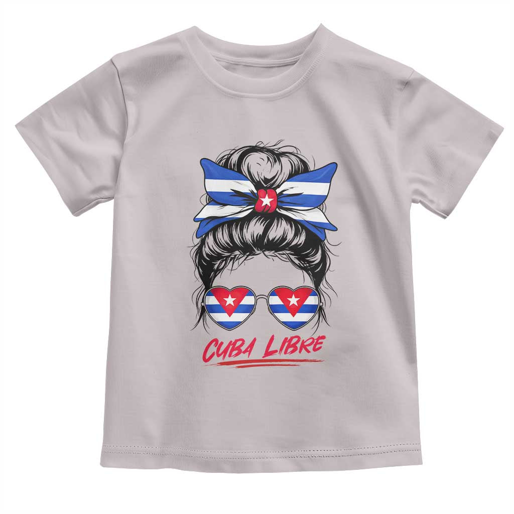 Cuba Libre Toddler T Shirt Messy Bun Cuban Woman Sunglasses TS12 Ice Gray Print Your Wear
