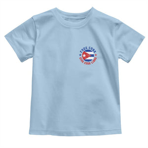 Free Cuba Viva Cuba Libre Toddler T Shirt SOS Cuba Energy Crisis TS12 Light Blue Print Your Wear