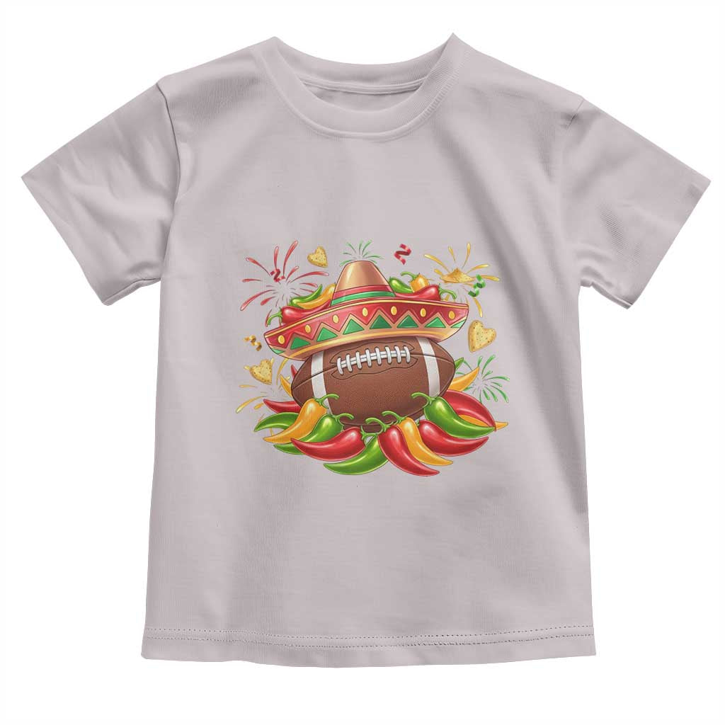 Funny Cinco De Mayo Football Toddler T Shirt Mexican Fiesta Party TS12 Ice Gray Print Your Wear