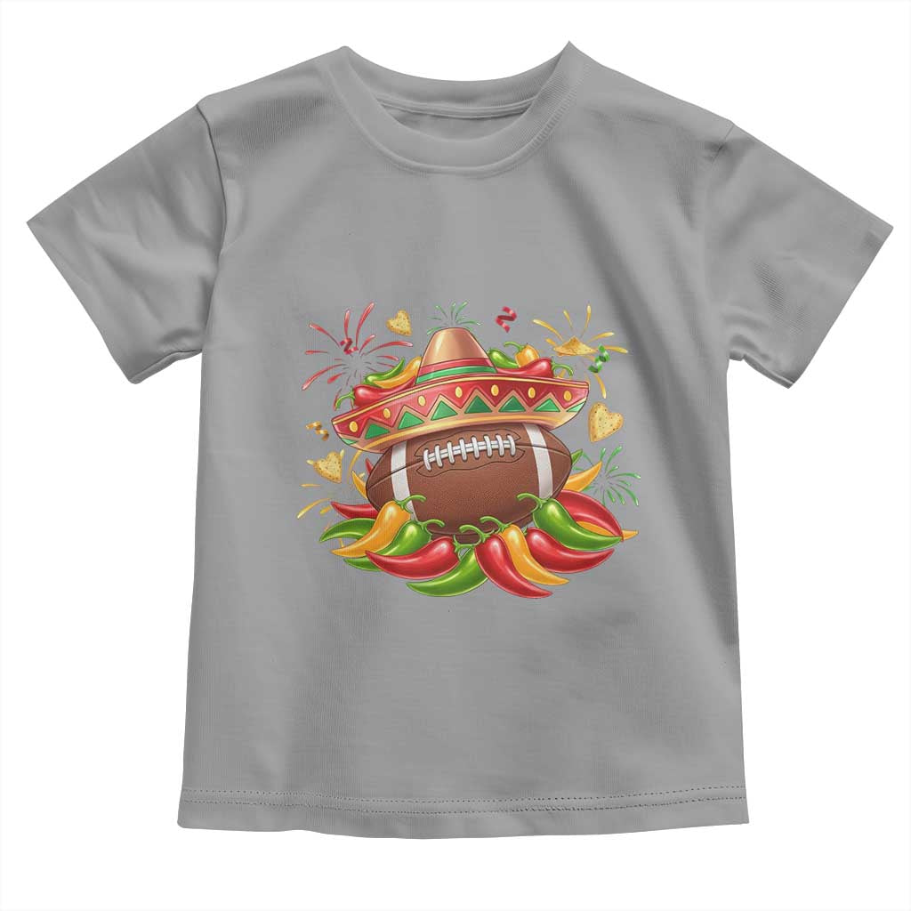 Funny Cinco De Mayo Football Toddler T Shirt Mexican Fiesta Party TS12 Sport Gray Print Your Wear