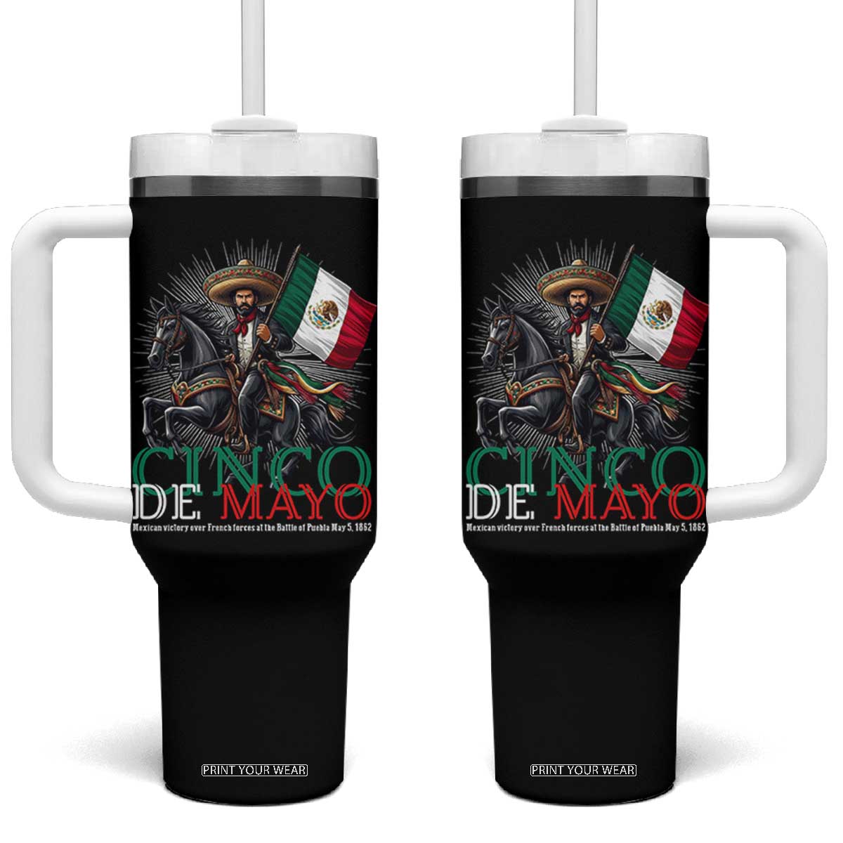 Cinco De Mayo Battle Of Puebla Tumbler With Handle Historical Mexican Heritage TS12 One Size: 40 oz Black Print Your Wear