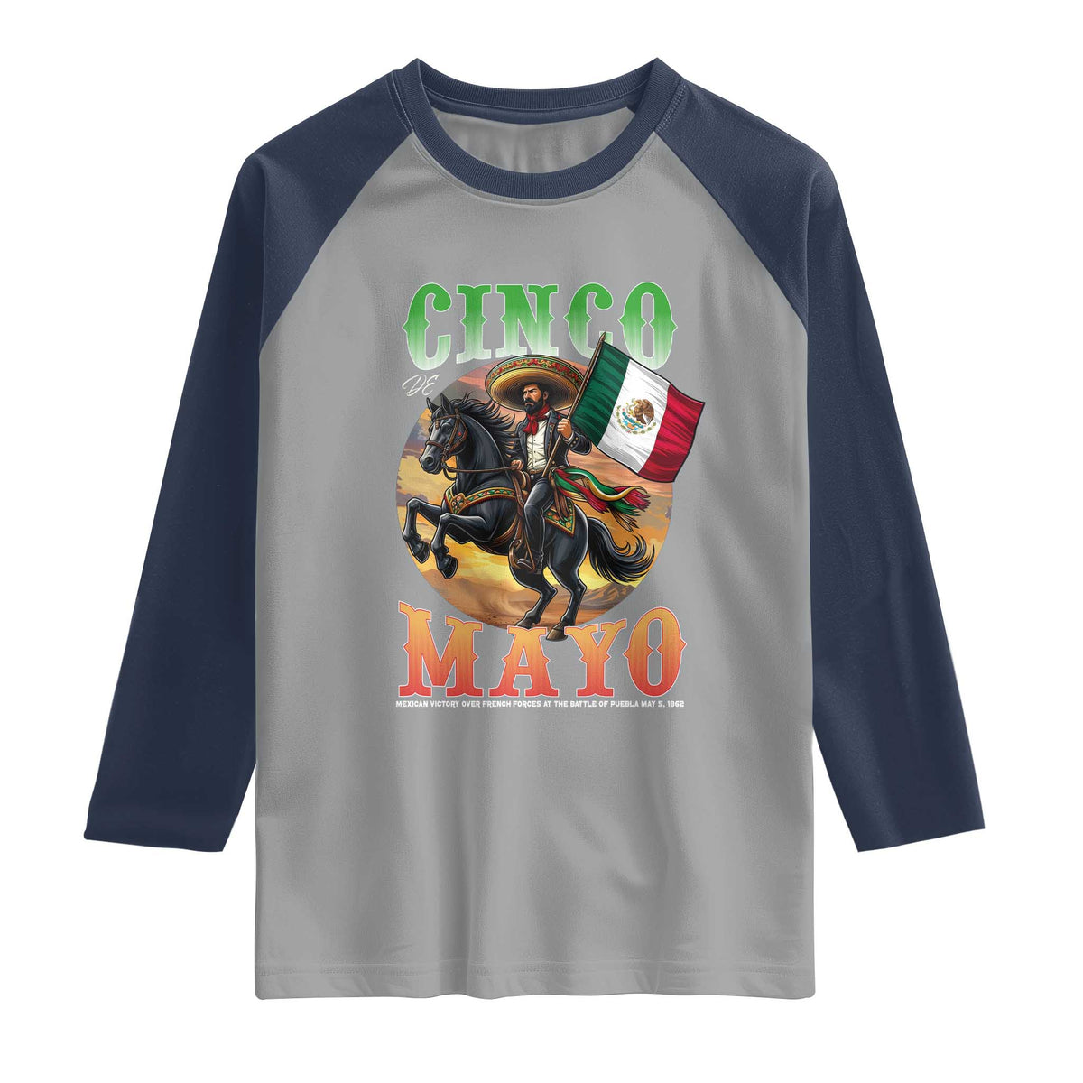 Cinco De Mayo Battle Of Puebla Raglan Shirt Mexican Victory Heritage Pride TS12 Sport Gray Navy Print Your Wear