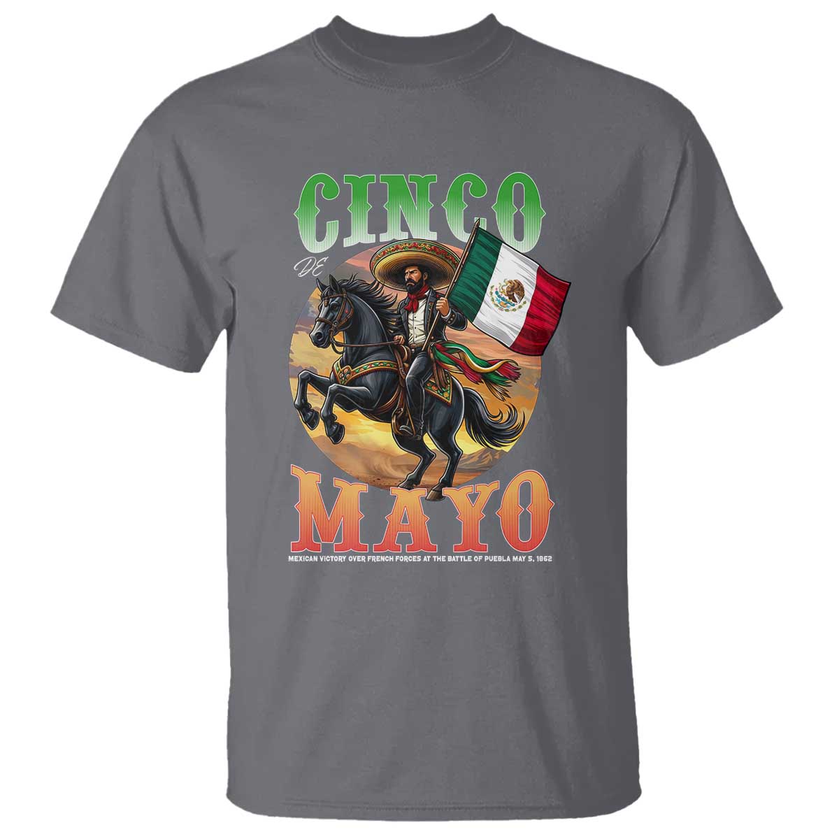 Cinco De Mayo Battle Of Puebla T Shirt Mexican Victory Heritage Pride TS12 Charcoal Print Your Wear