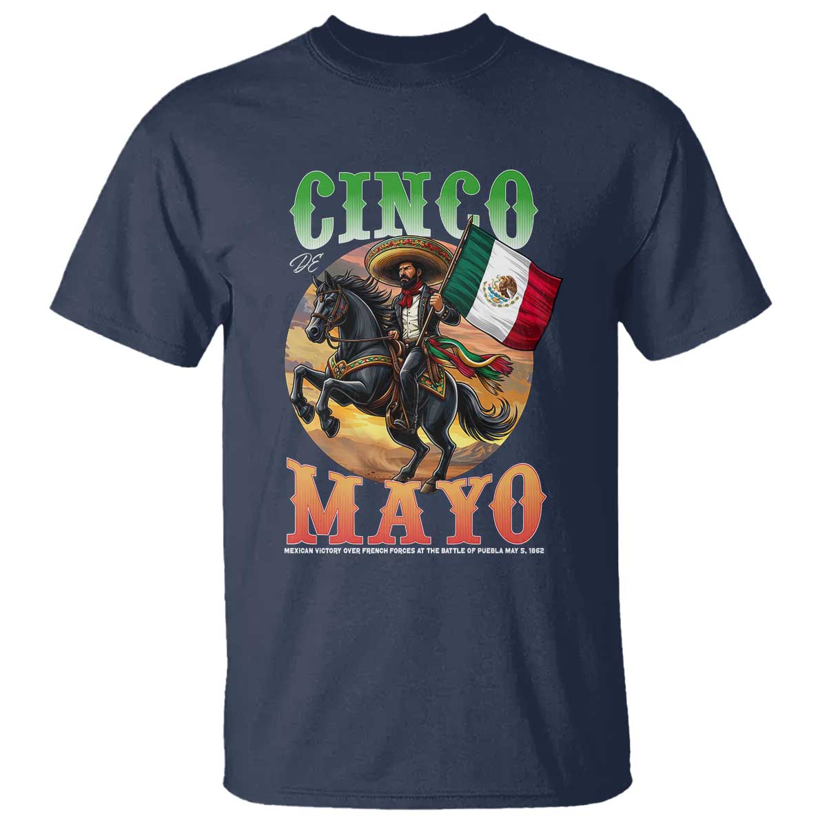 Cinco De Mayo Battle Of Puebla T Shirt Mexican Victory Heritage Pride TS12 Navy Print Your Wear