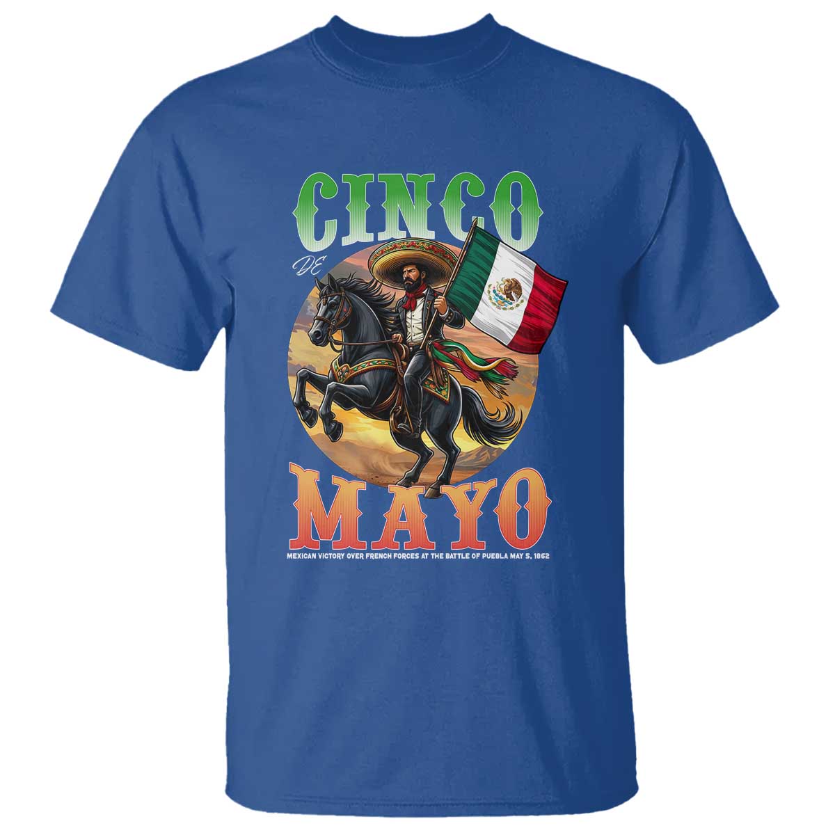 Cinco De Mayo Battle Of Puebla T Shirt Mexican Victory Heritage Pride TS12 Royal Blue Print Your Wear