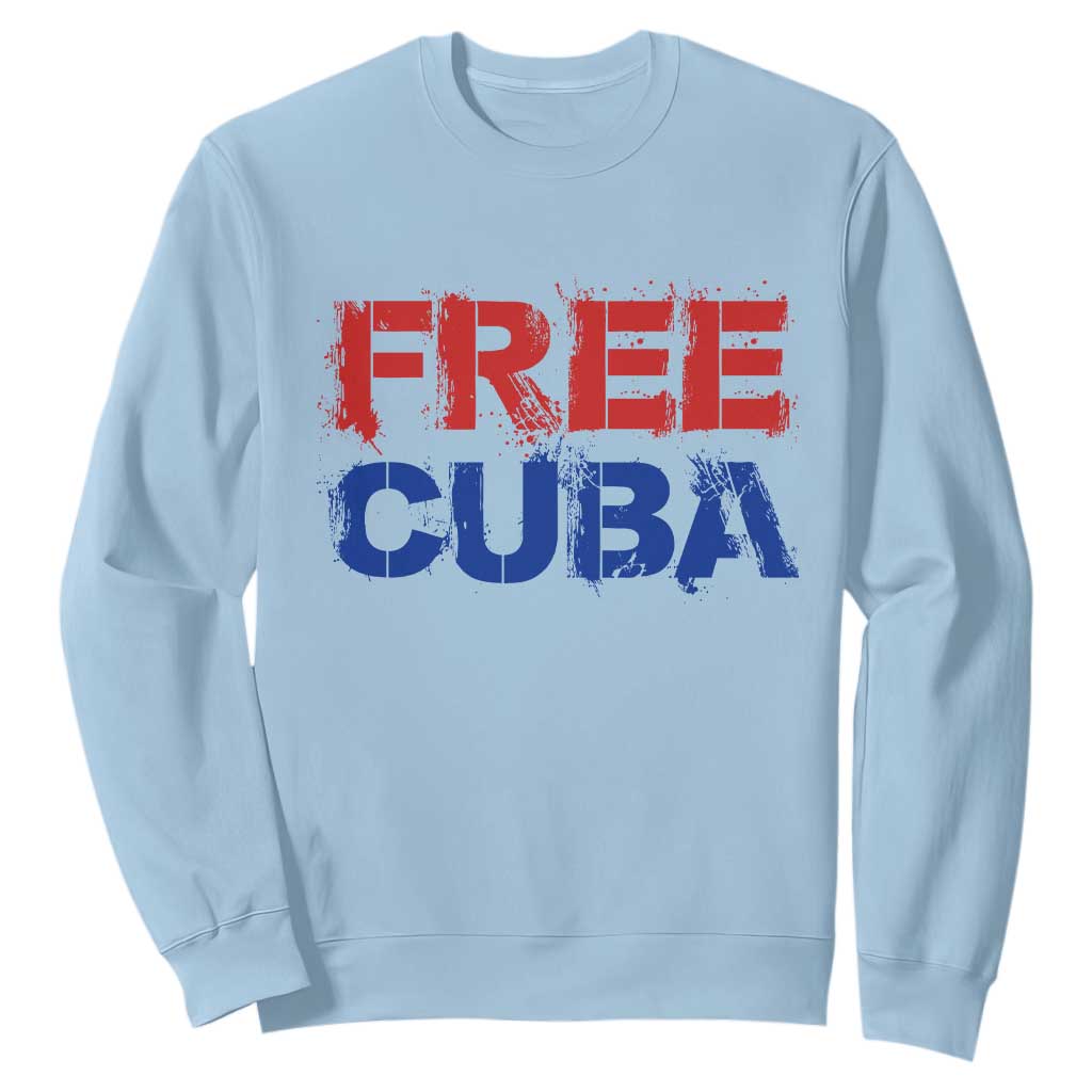 Free Cuba Sweatshirt Stand With Cuban People Gift TS12 Light Blue Print Your Wear