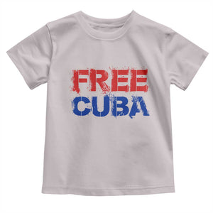 Free Cuba Toddler T Shirt Stand With Cuban People Gift TS12 Ice Gray Print Your Wear