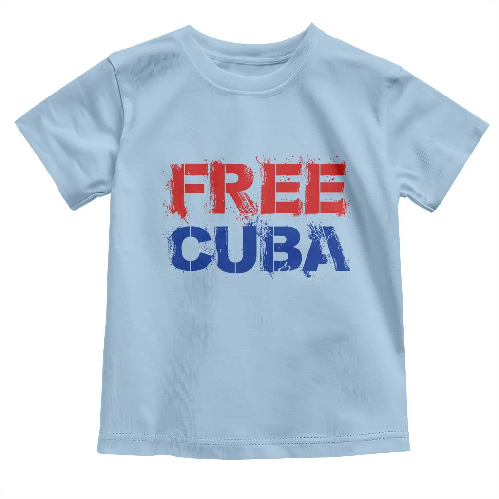Free Cuba Toddler T Shirt Stand With Cuban People Gift TS12 Light Blue Print Your Wear
