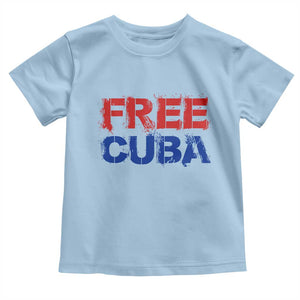 Free Cuba Toddler T Shirt Stand With Cuban People Gift TS12 Light Blue Print Your Wear
