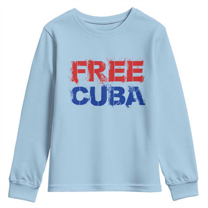 Free Cuba Youth Sweatshirt Stand With Cuban People Gift TS12 Light Blue Print Your Wear