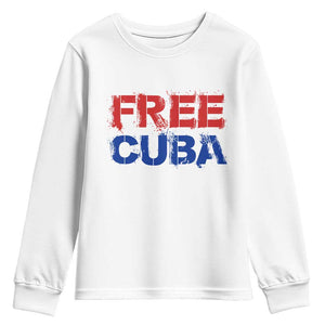 Free Cuba Youth Sweatshirt Stand With Cuban People Gift TS12 White Print Your Wear
