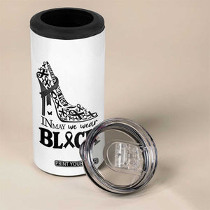 In May We Wear Black 4 in 1 Can Cooler Tumbler Skin Cancer Support Gift For Her TS12 Print Your Wear
