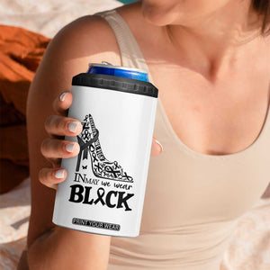 In May We Wear Black 4 in 1 Can Cooler Tumbler Skin Cancer Support Gift For Her TS12 Print Your Wear