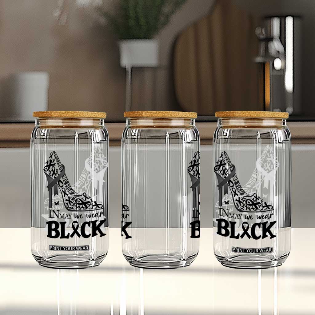 In May We Wear Black Glass Can Skin Cancer Support Gift For Her TS12 Print Your Wear