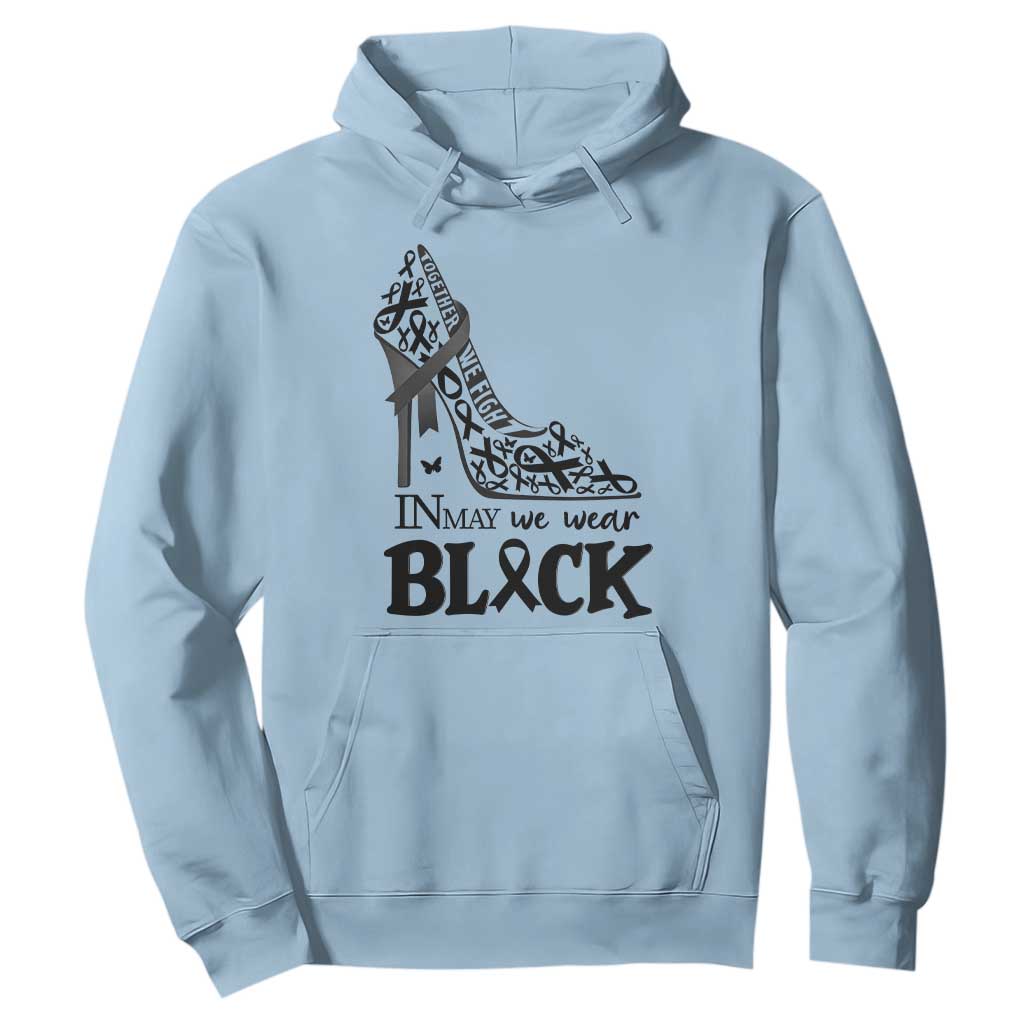 In May We Wear Black Hoodie Skin Cancer Support Gift For Her TS12 Light Blue Print Your Wear