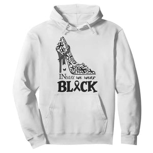 In May We Wear Black Hoodie Skin Cancer Support Gift For Her TS12 White Print Your Wear