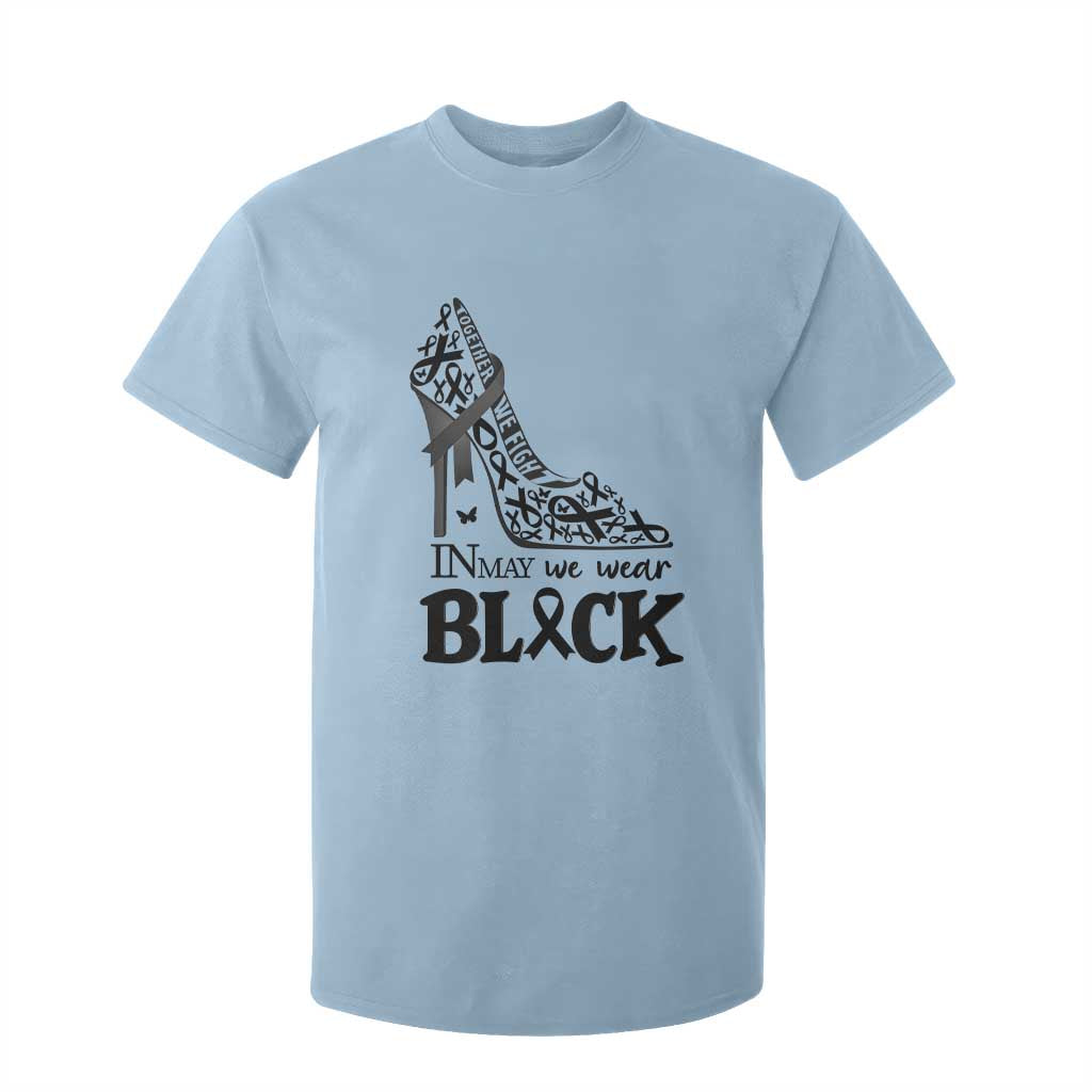 In May We Wear Black T Shirt For Kid Skin Cancer Support Gift For Her TS12 Light Blue Print Your Wear