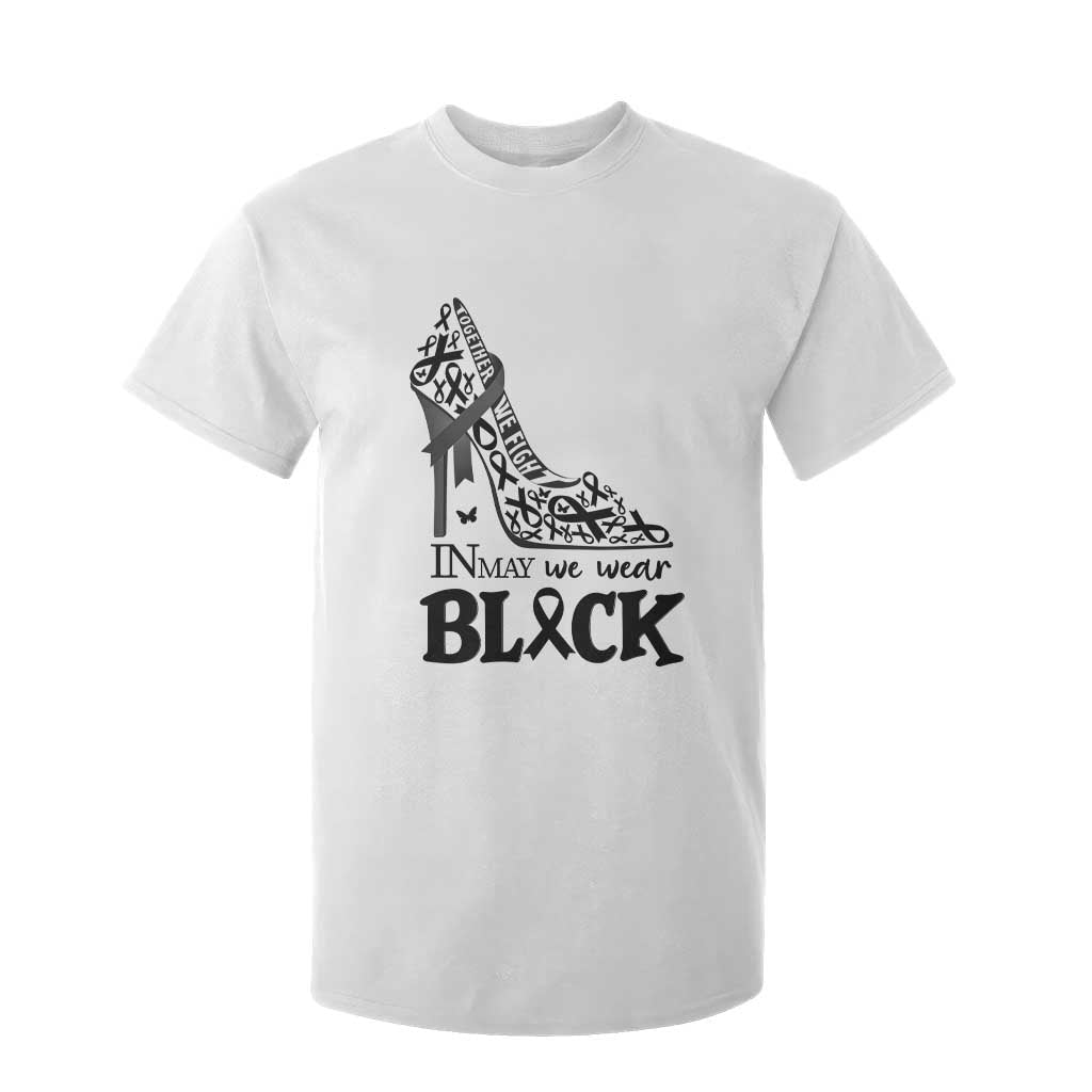 In May We Wear Black T Shirt For Kid Skin Cancer Support Gift For Her TS12 White Print Your Wear