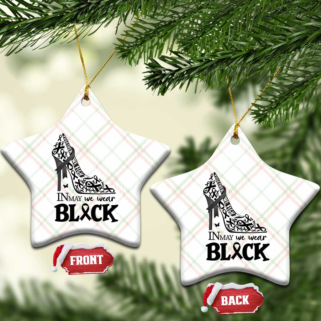 In May We Wear Black Ceramic Ornament Skin Cancer Support Gift For Her TS12 Print Your Wear