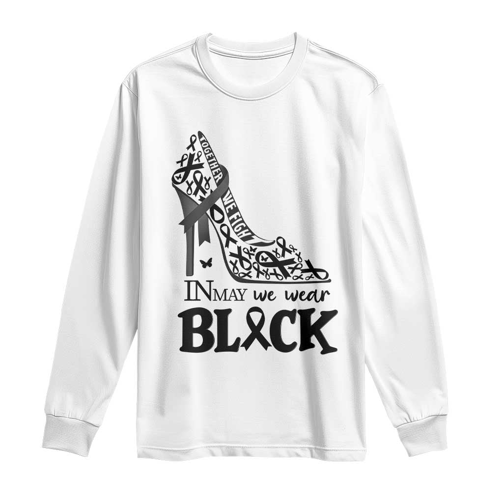 In May We Wear Black Long Sleeve Shirt Skin Cancer Support Gift For Her TS12 White Print Your Wear