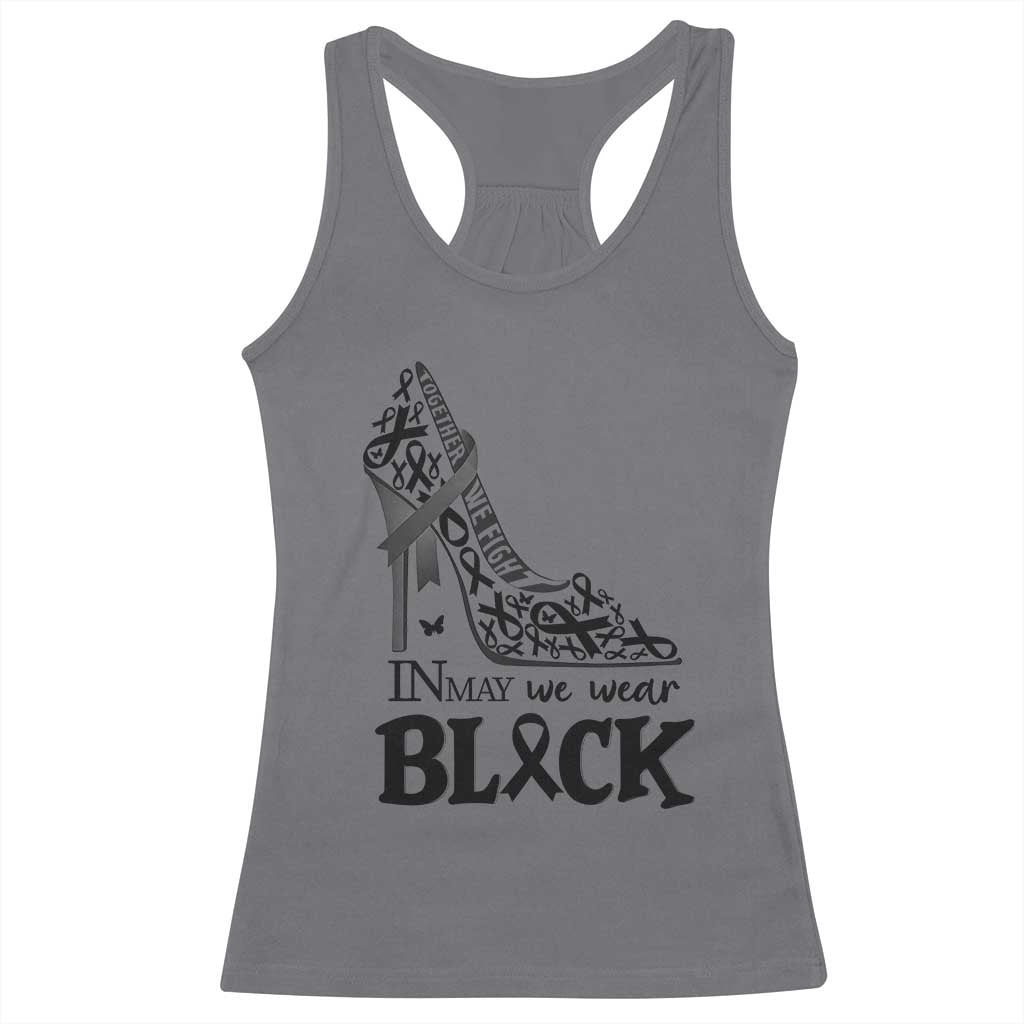 In May We Wear Black Racerback Tank Top Skin Cancer Support Gift For Her TS12 Charcoal Print Your Wear