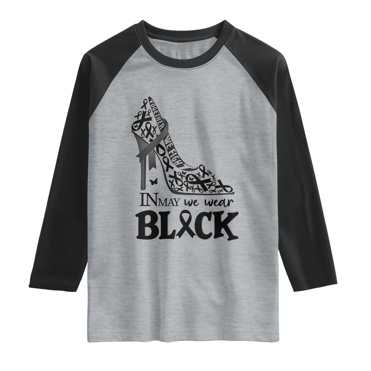 In May We Wear Black Raglan Shirt Skin Cancer Support Gift For Her TS12 Heather Gray Black Print Your Wear