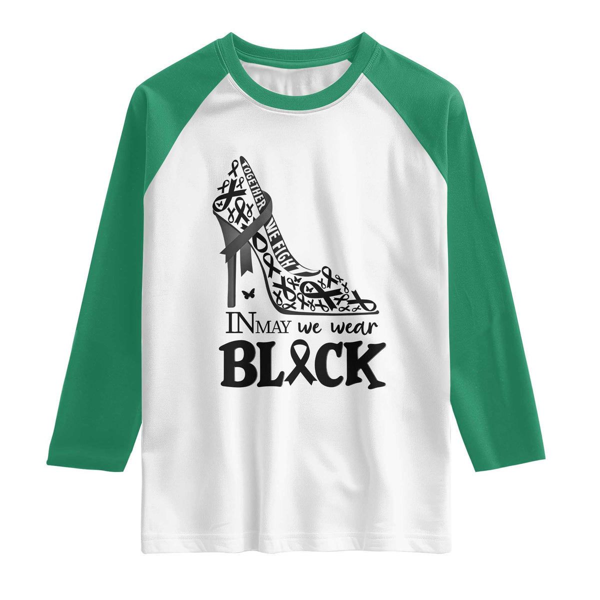 In May We Wear Black Raglan Shirt Skin Cancer Support Gift For Her TS12 White Kelly Green Print Your Wear