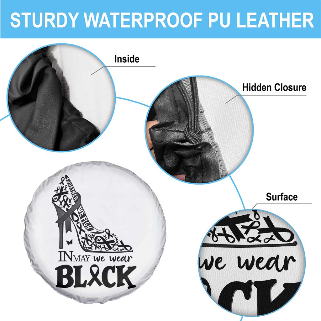 In May We Wear Black Spare Tire Cover Skin Cancer Support Gift For Her TS12 Print Your Wear