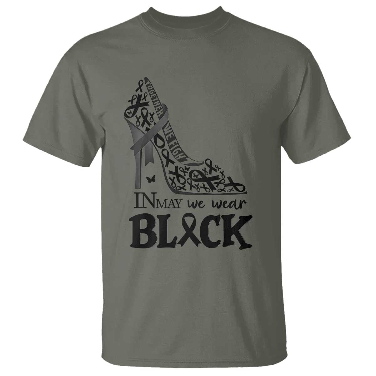 In May We Wear Black T Shirt Skin Cancer Support Gift For Her TS12 Military Green Print Your Wear