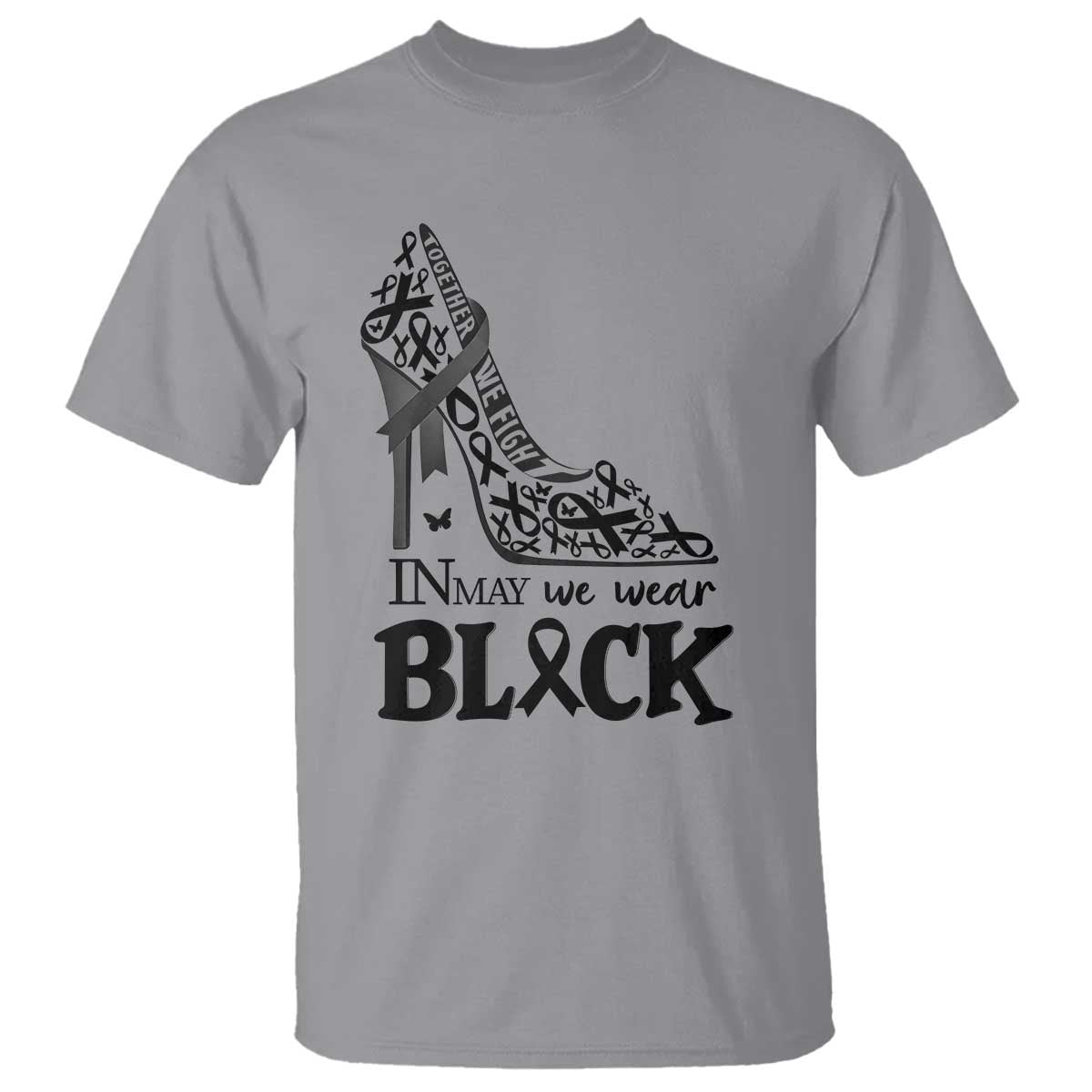 In May We Wear Black T Shirt Skin Cancer Support Gift For Her TS12 Sport Gray Print Your Wear