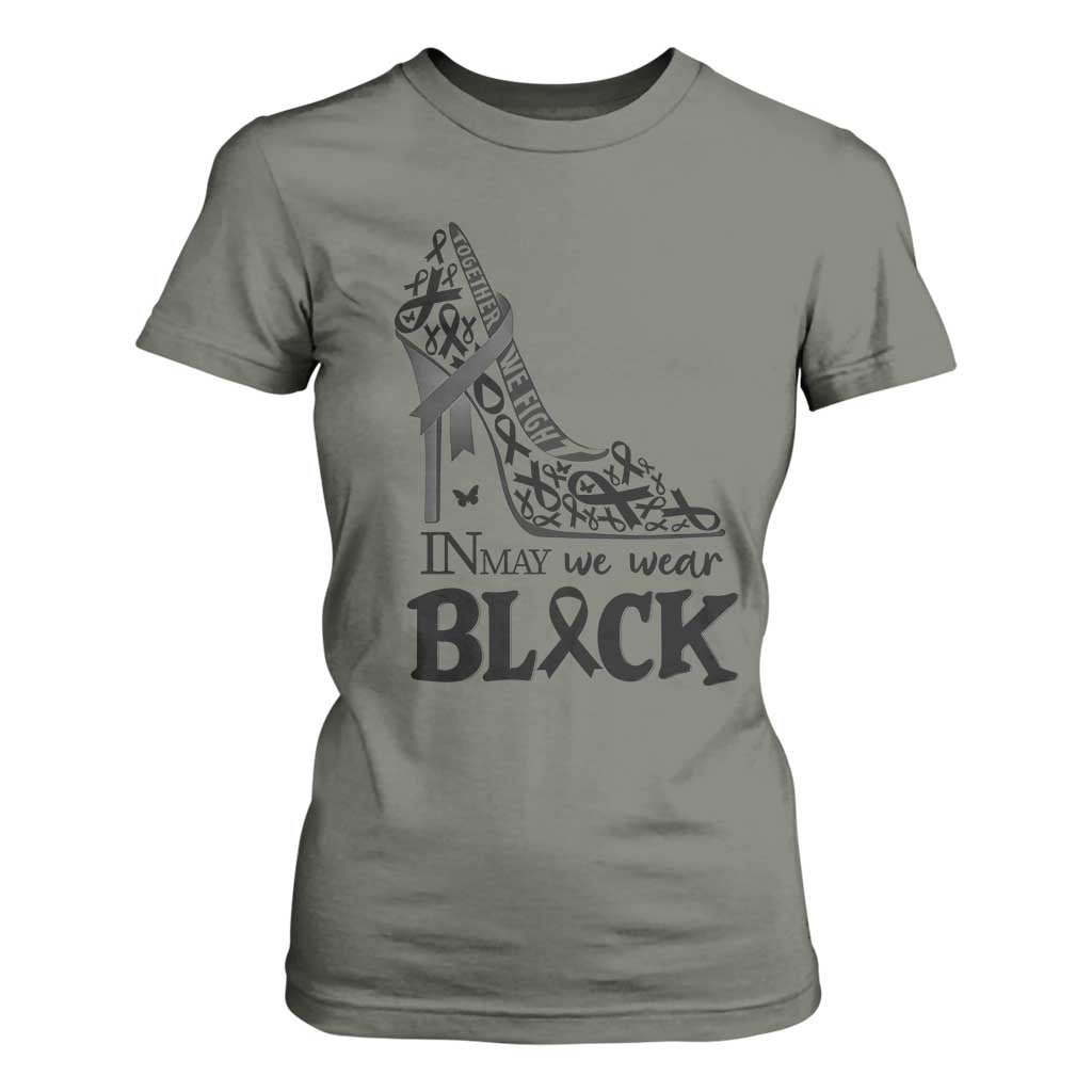 In May We Wear Black T Shirt For Women Skin Cancer Support Gift For Her TS12 Military Green Print Your Wear