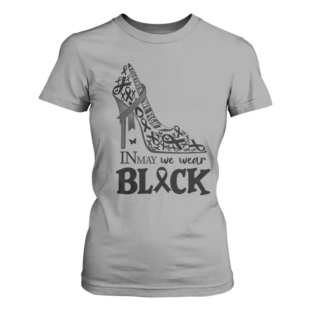 In May We Wear Black T Shirt For Women Skin Cancer Support Gift For Her TS12 Sport Gray Print Your Wear