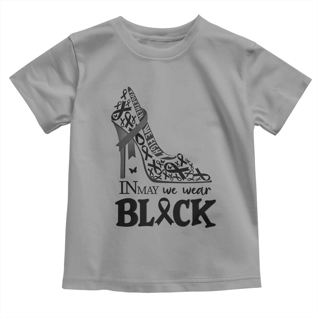 In May We Wear Black Toddler T Shirt Skin Cancer Support Gift For Her TS12 Sport Gray Print Your Wear